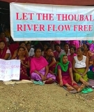 Let the Thoubal river flow free, say villagers at protest meeting